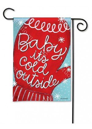 Baby It Is Cold Garden Flag | Winter, Inspirational, Garden, Flags