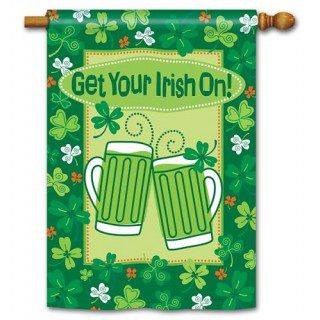 Get Your Irish On House Flag | St. Patrick's Day, Cool, House, Flag