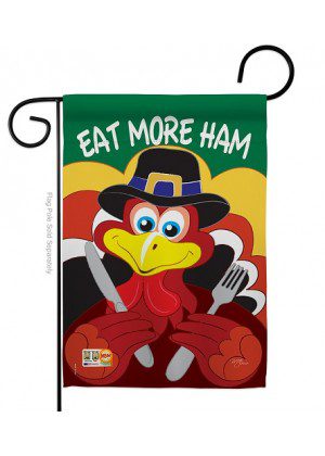 Eat More Ham Garden Flag | Thanksgiving, Cool, Garden, Flags