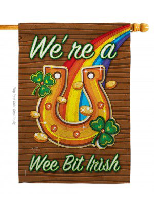 We're a Wee Bit Irish House Flag | St. Patrick's Day, House, Flags