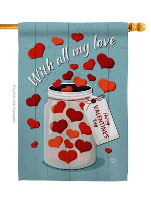 With All My Love House Flag | Valentine's Day, Valentine, Flags