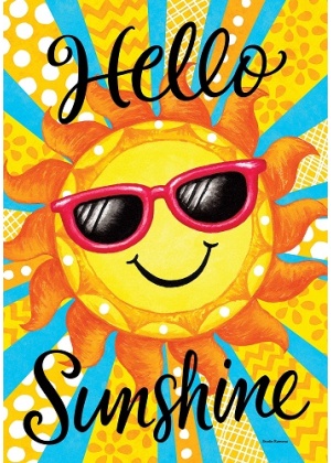 Hello Sunshine Flag | Summer, Cool, Two Sided, Decorative, Flags