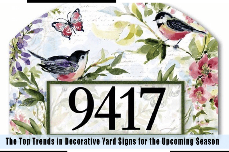The Top Trends in Decorative Yard Signs for the Upcoming Season